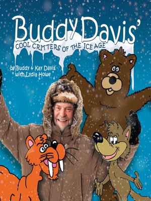 cover image of Buddy Davis' Cool Critters of the Ice Age